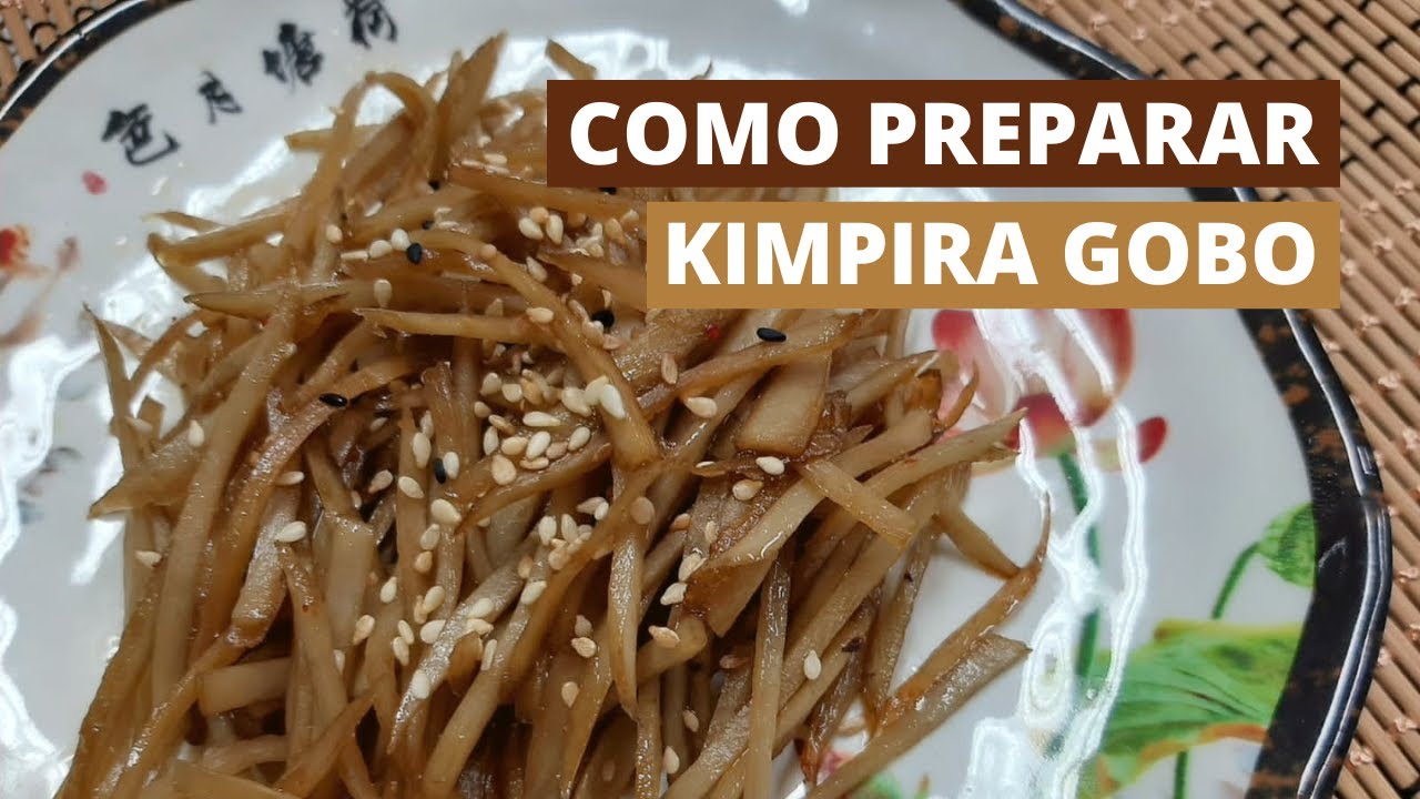 COMO PREPARAR O KIMPIRA GOBO