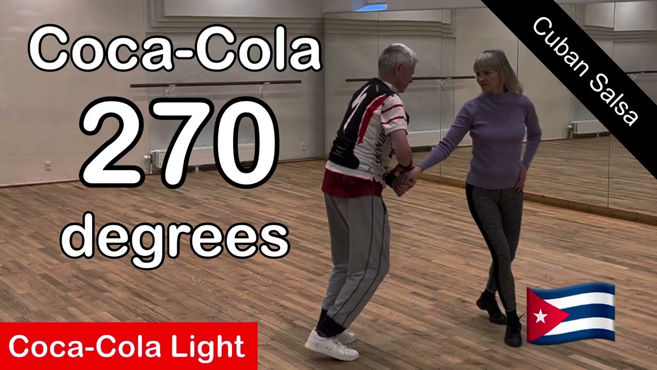 99. Coca-Cola Light - 270 degrees. Cuban Salsa. Rueda de Casino. Enchufla. Paséala. Rodeo.
