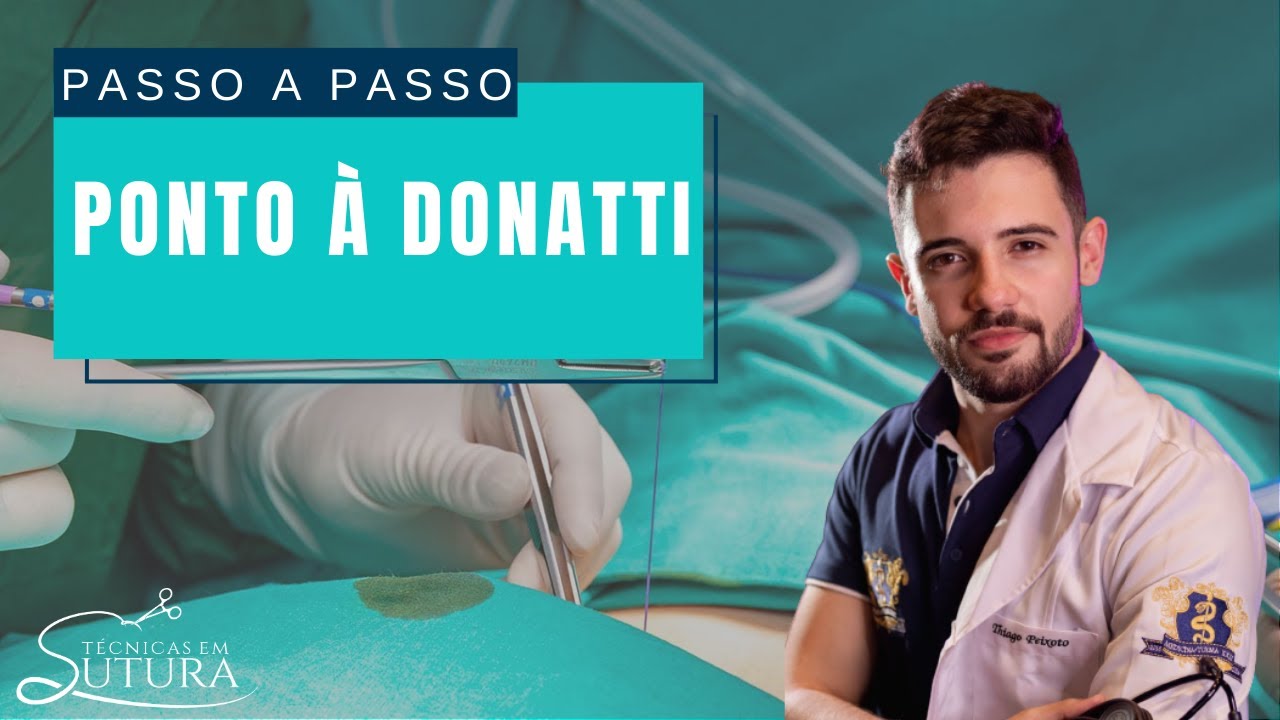 Ponto à Donatti | CURSO TÉCNICAS EM SUTURA