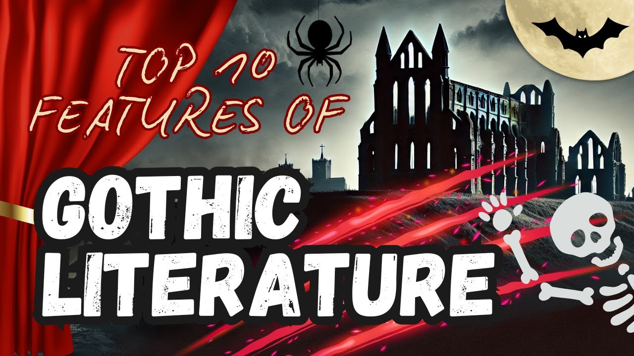 10 Features of Gothic Fiction