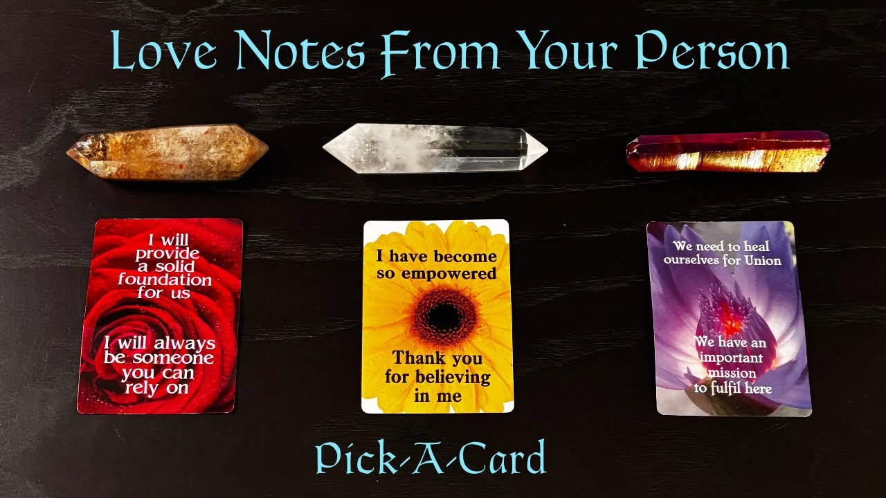 🌹💕LOVE NOTES FROM YOUR PERSON (message cards only) - Detailed Pick-A-Card💞Timeless Reading❤️