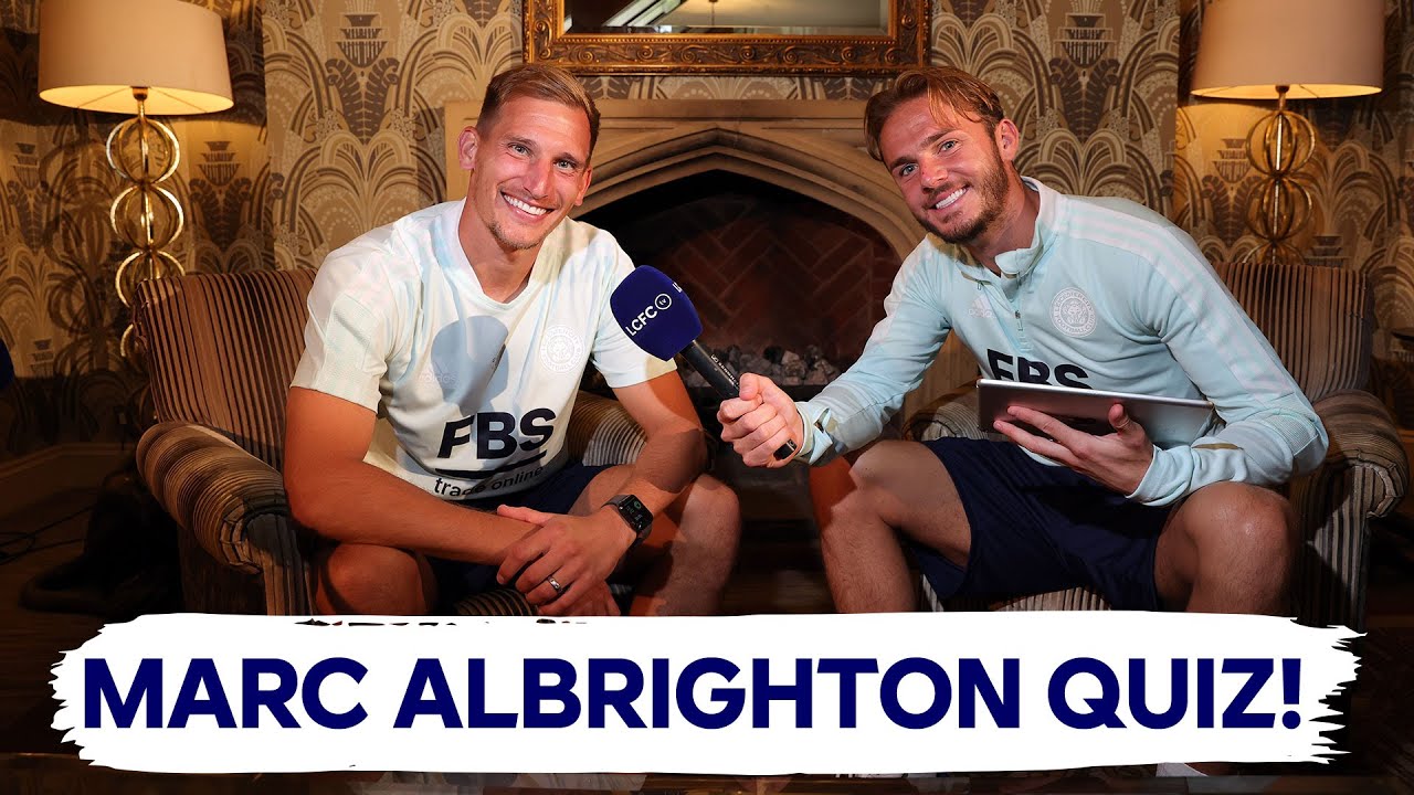 The 'Marc Albrighton Quiz', Hosted By James Maddison | The Foxes In Pre-Season