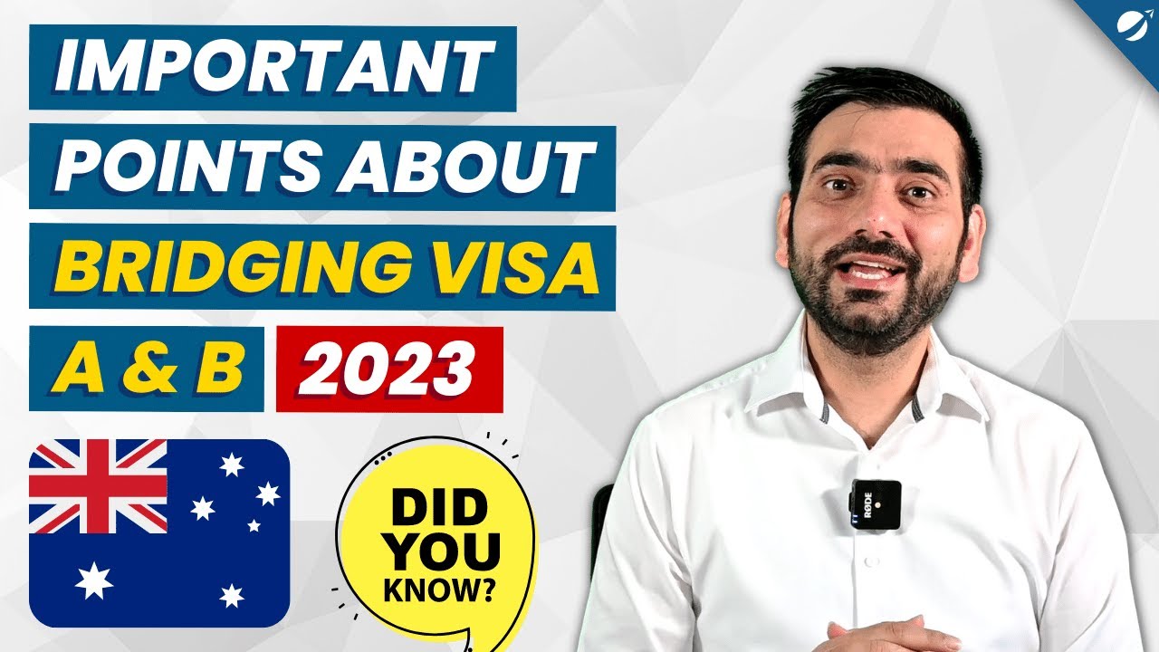 IMPORTANT POINTS ABOUT BRIDGING VISA A & B: Australia Immigration 2023