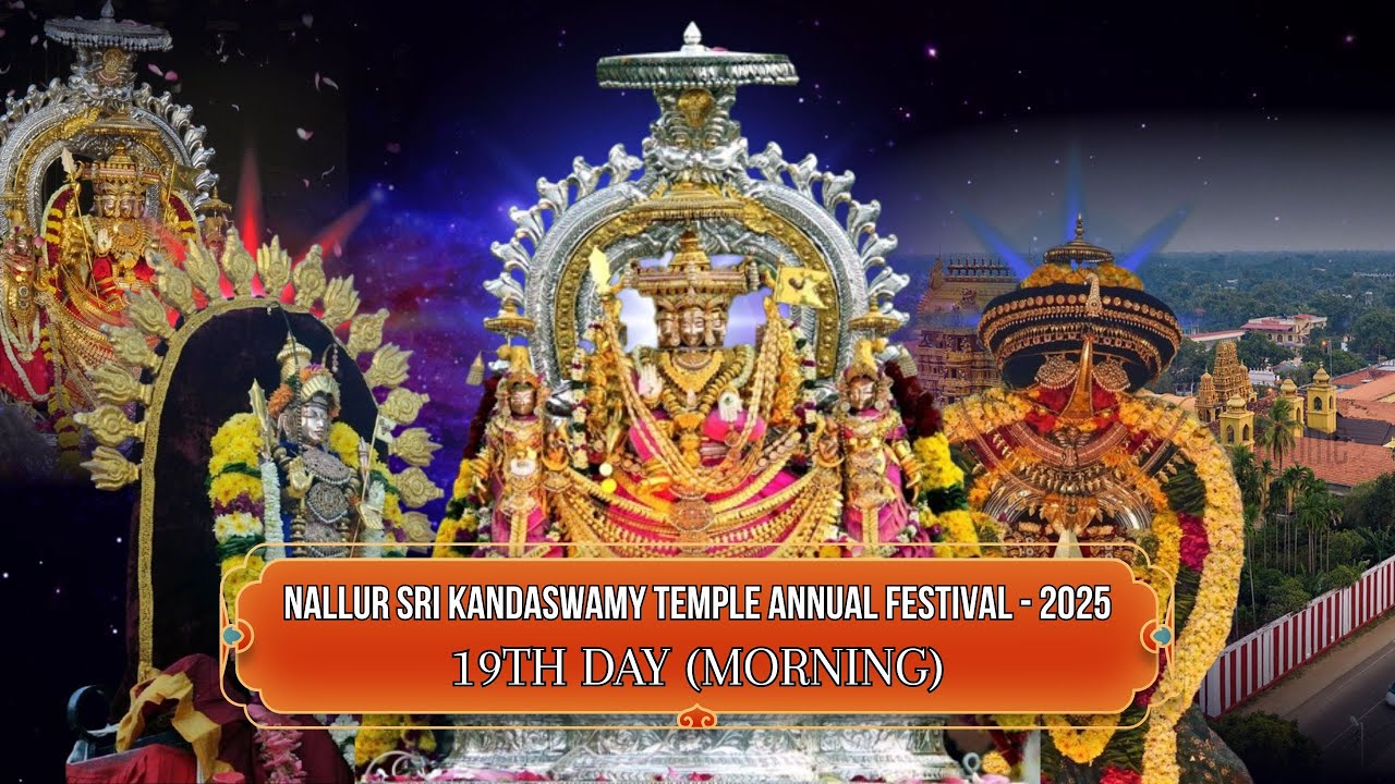 POST LIVE🔴||Nallur Sri Kandaswamy Temple Annual Festival - 2025||Day 19 (Morning)||16.8.2025||TTDWV