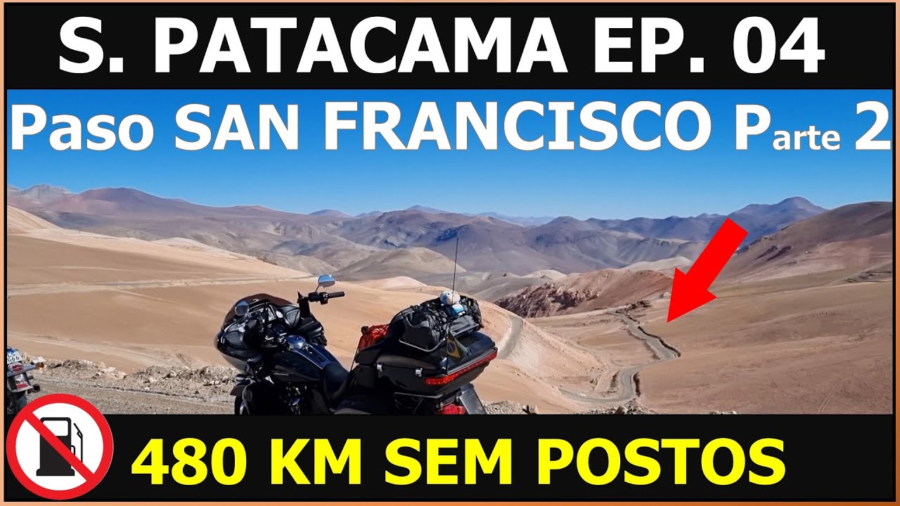 PASO SAN FRANCISCO PARTE 2/2 - PATACAMA Ep. 04 Laguna Verde à Copiapó