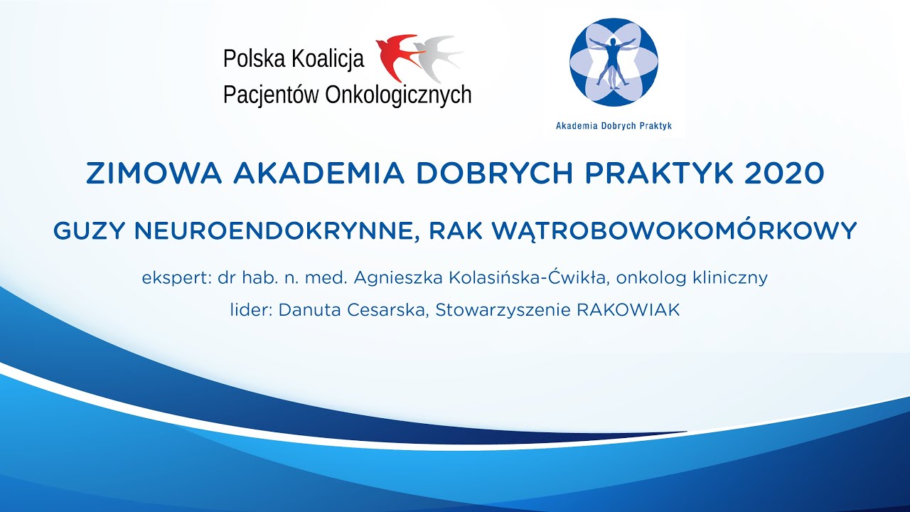 AKADEMIA DOBRYCH PRAKTYK 2020 | Guzy Neuroendokrynne, Rak Wątrobowokomórkowy