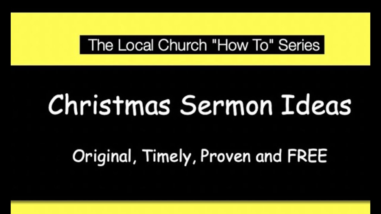 Sermon Ideas- 19 Christmas Sermons Ideas- Tested and True Messages- Holiday Bible Preaching Topics