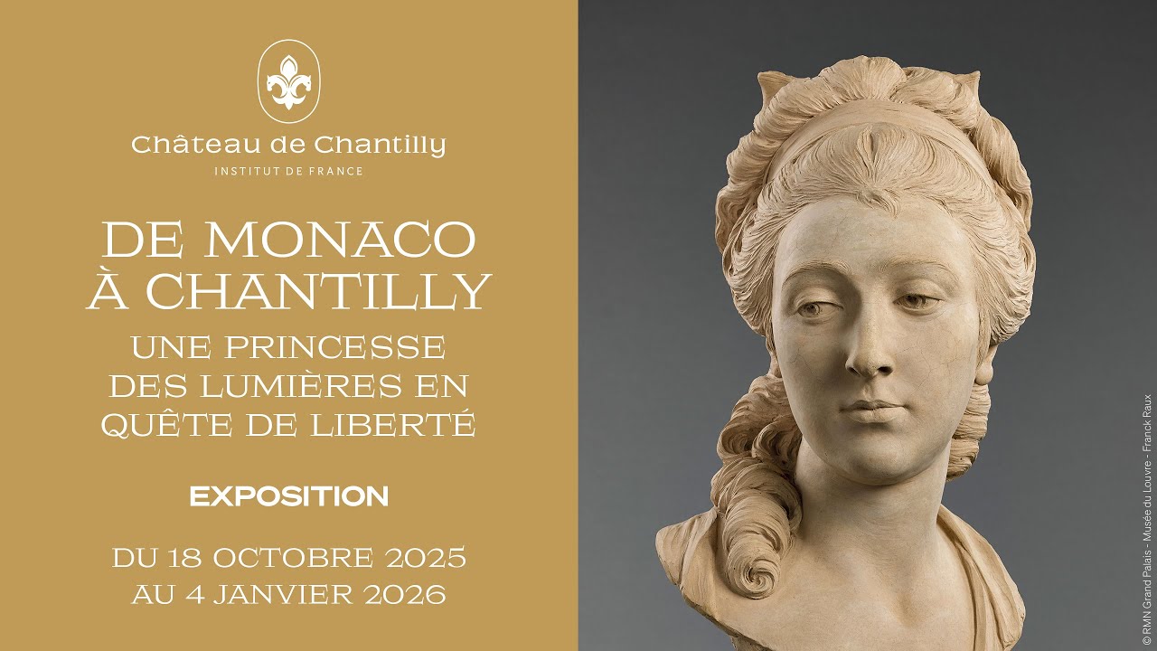 De Monaco à Chantilly, une princesse des Lumières en quête de liberté.