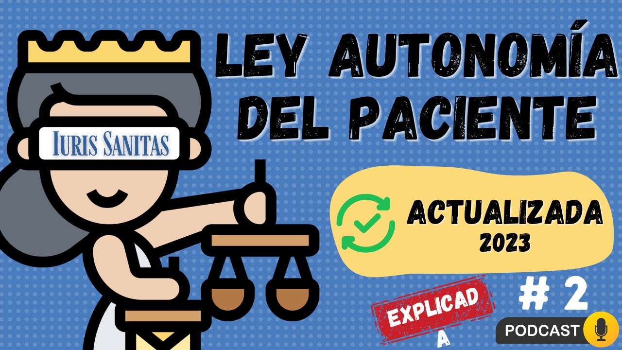 🍀📚CURSO COMPLETO LEY 41/2002,DE LA AUTONOMÍA DEL PACIENTE (PODCAST 1) 📚🍀🚨ACTUALIZADA 2023🚨