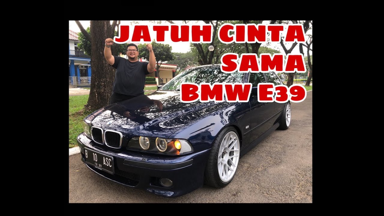CERITA BMW E39 DARI HATI #bolehjoged
