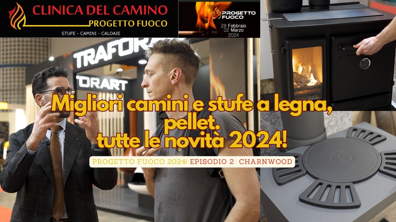 Migliori camini e stufe a legna o pellet? Progetto fuoco 2024! tutte le novità! Charnwood pt 2