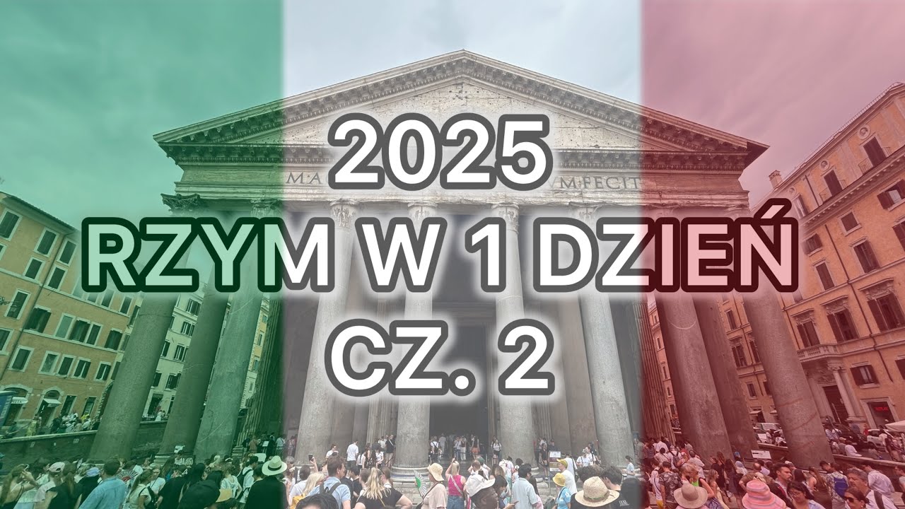 Co zobaczyć będąc jeden dzień w Rzymie? Informacje, jedzenie, ceny. Cześć 2/2