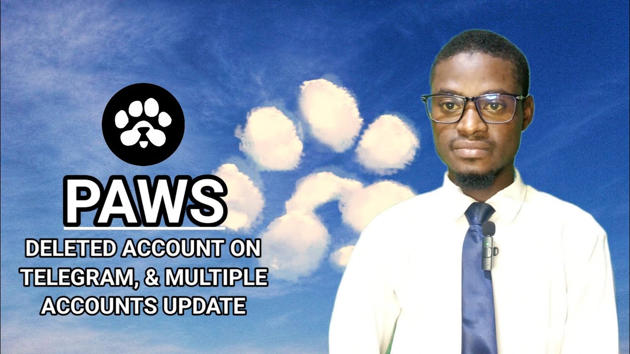 Paws Deleted Account on Telegram Bot And Multiple Account Update