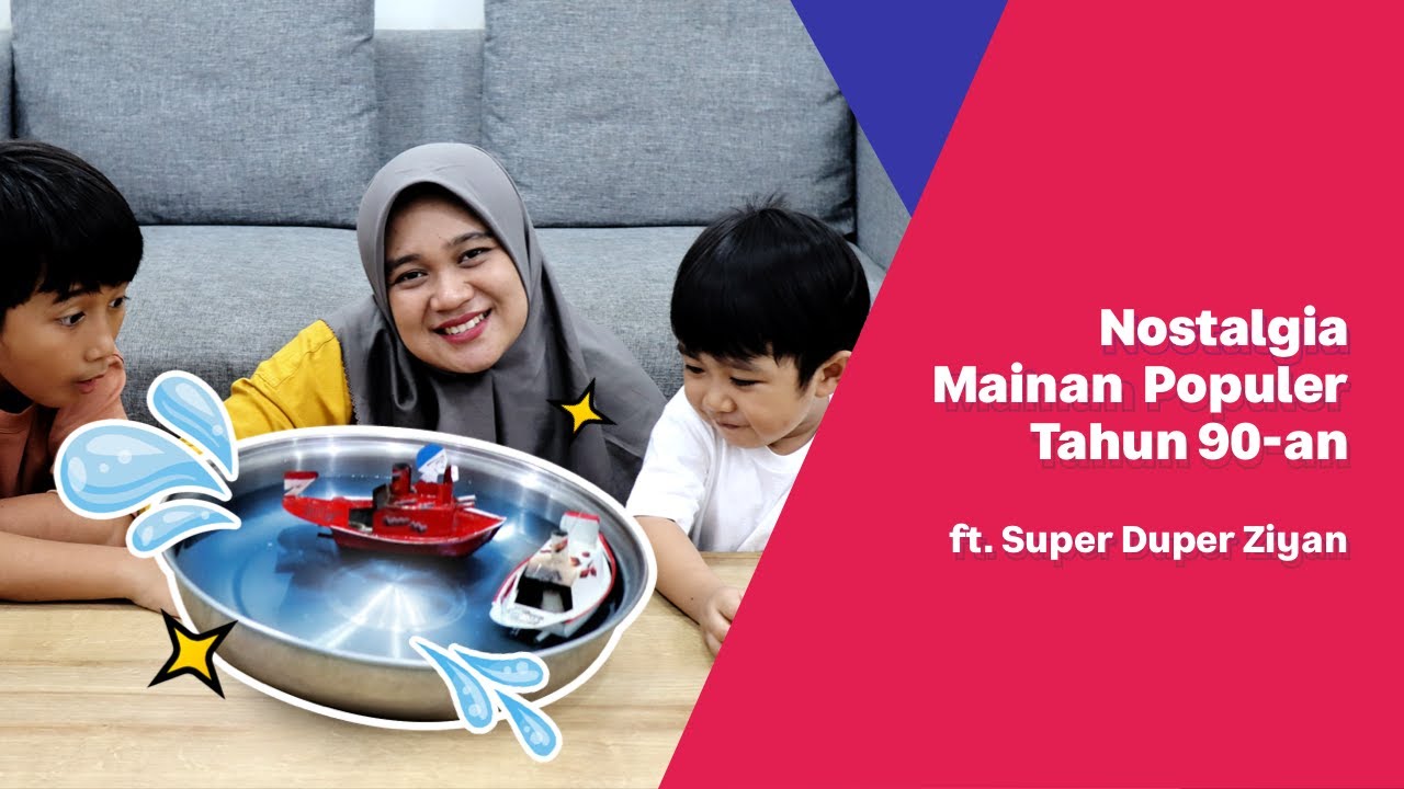 Bermain Mainan Jadul Populer with Super Duper Ziyan by Bukalapak