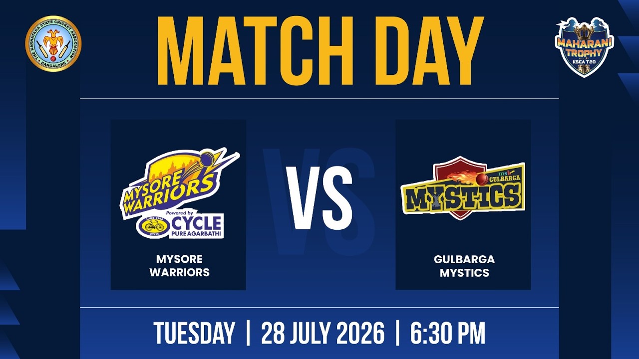 Mysore Warriors vs Gulbarga Mystics LIVE | Maharani Trophy KSCA T20 2026