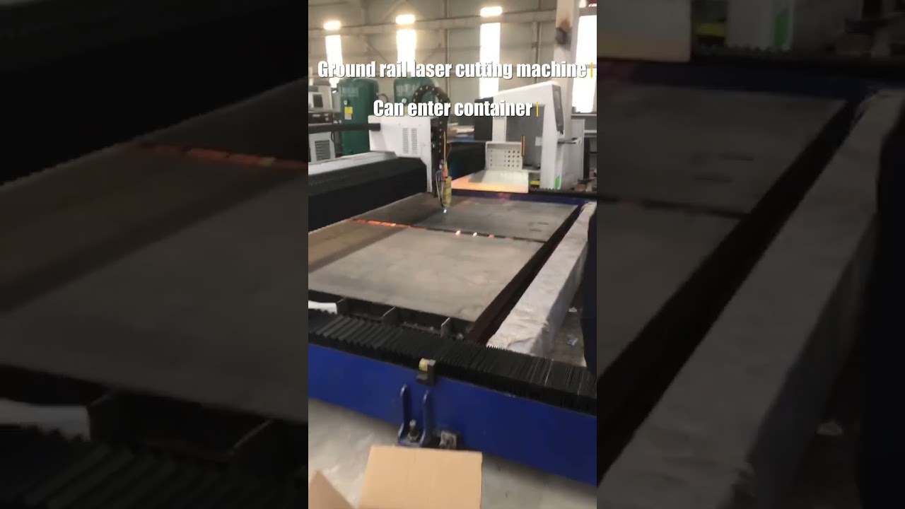 Ground rail laser cutting machine,can enter the container 