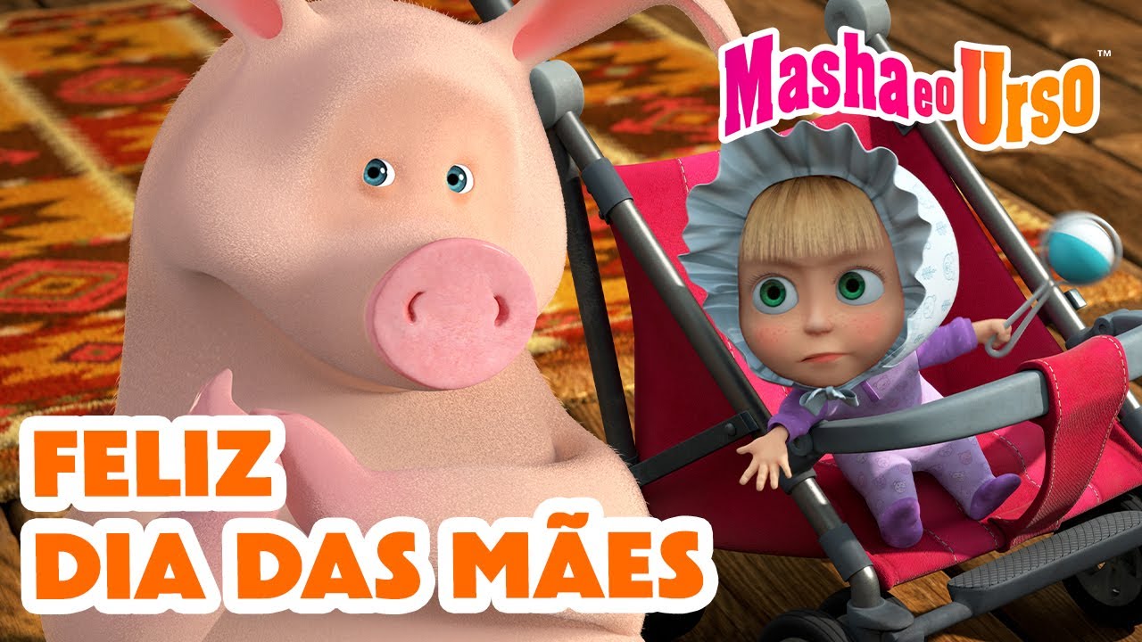 Masha e o Urso 👱‍♀️🐻 👩‍👧‍👦💖 Feliz Dia das Mães 🌸🌷 Coleção de desenhos animados