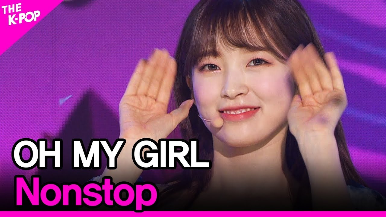 OH MY GIRL, Nonstop (오마이걸, 논스톱) [THE SHOW 200512]