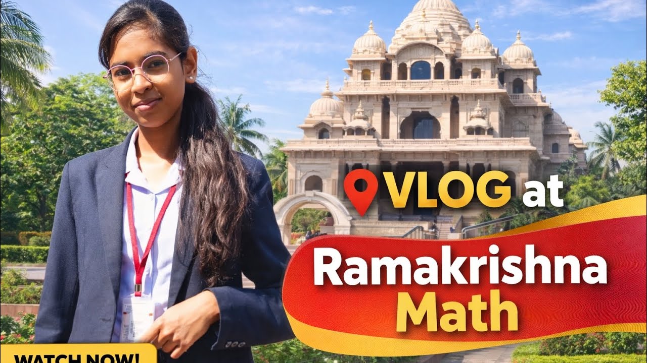 Vlog at Ramakrishna math ✨