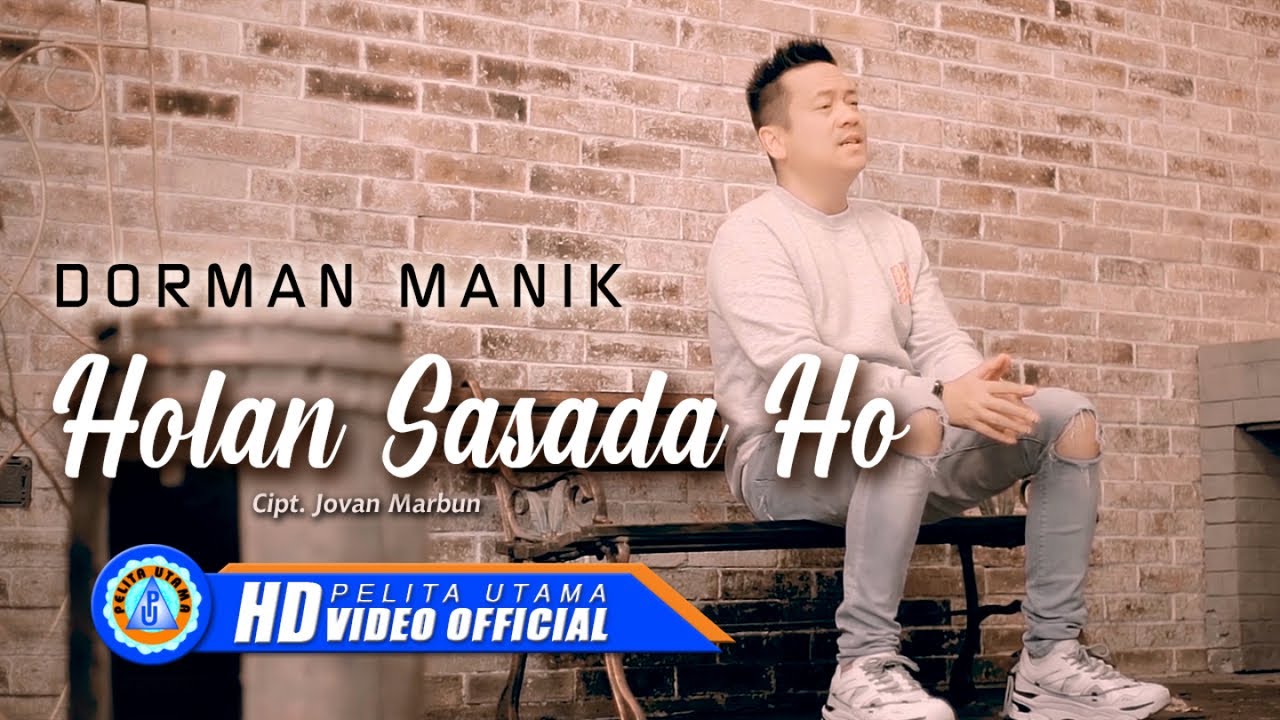 Dorman Manik - Holan Sasada Ho  (Official Music Video)