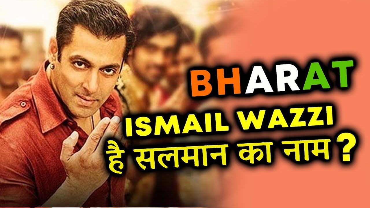 Is Salman Khan's Name In BHARAT 