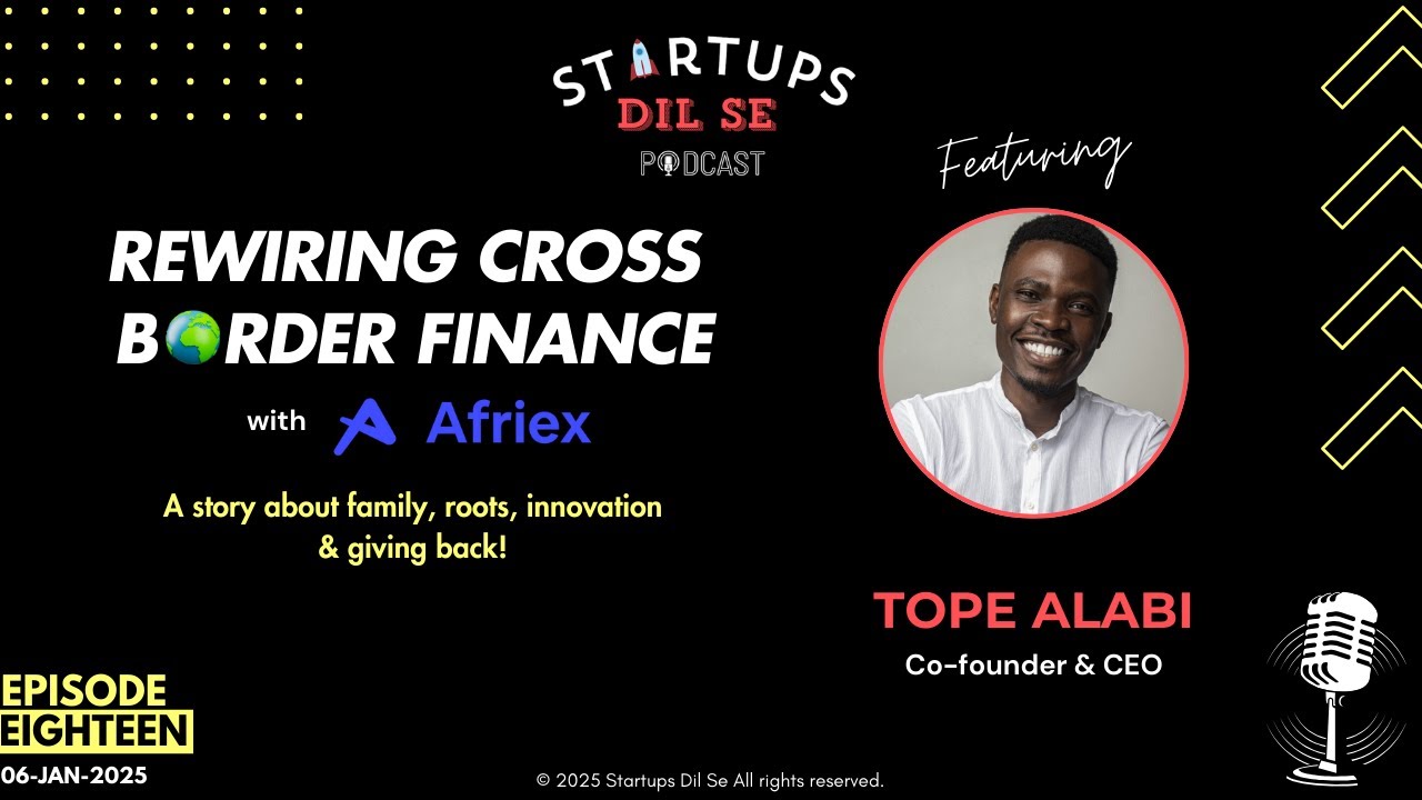🌍 From Visa Lottery Winner to FinTech Revolutionary: Meet Tope Alabi of Afriex  | Ep.18