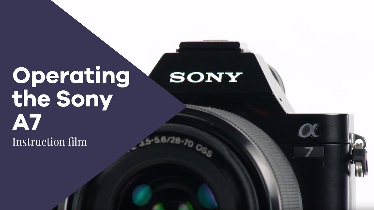 Operating the Sony A7