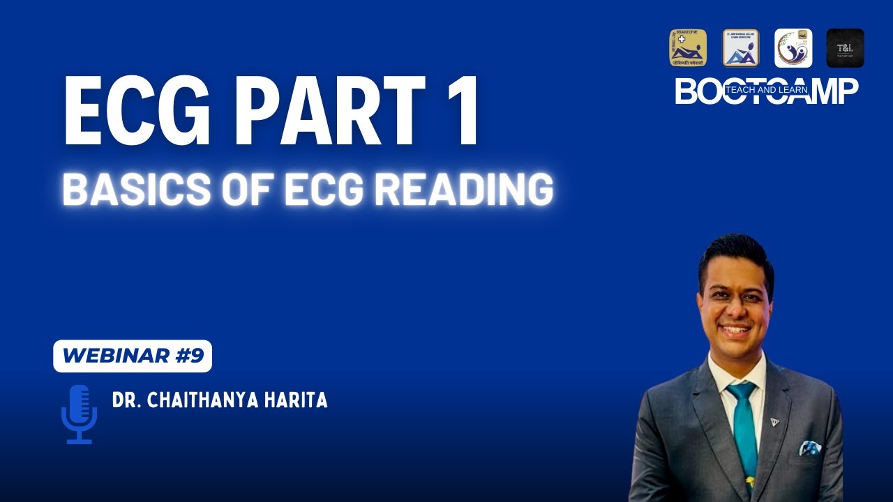 Webinar #9 | Basics of ECG reading Part 1 | Teach & Learn RSB 2.0