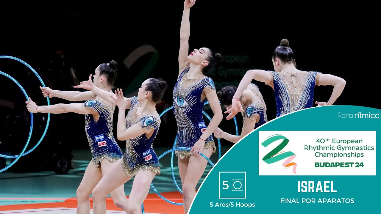 Israel - 5 Aros/5 Hoops - FINAL - Budapest EC 2024