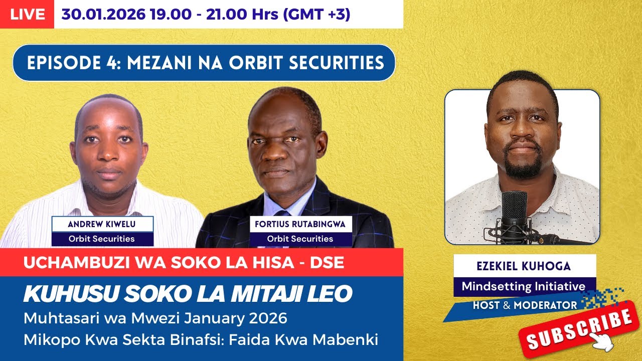 EPISODE 4 | Muhtasari Wa Soko La Hisa - DSE Tanzania Kwa January 2026 | Mikopo Kwa Sekta Binafsi