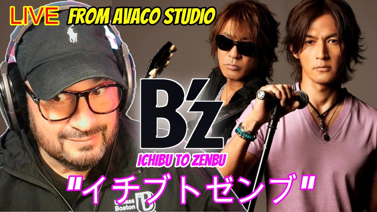 B'z │ “イチブトゼンブ” LIVE из AVACO STUDIO. Это было отличное знакомство с этими ребятами!