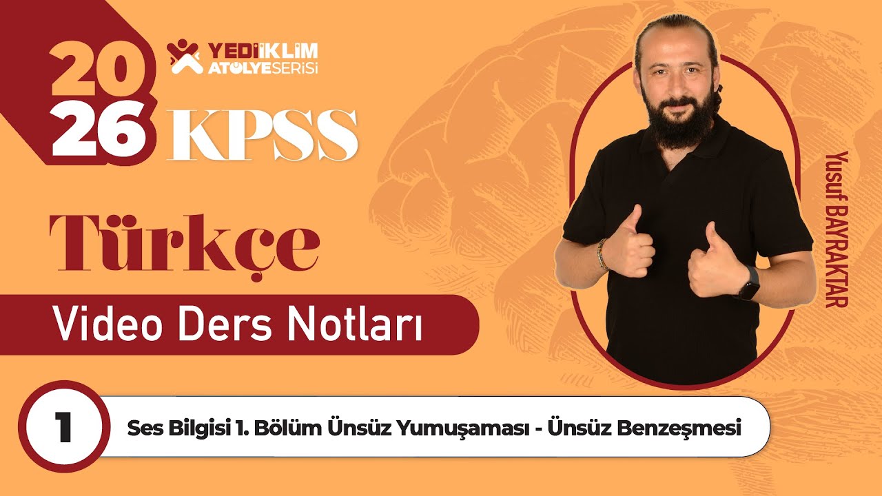 1 - Ses Bilgisi 1. Bölüm Ünsüz Yumuşaması - Ünsüz Benzeşmesi - Yusuf Bayraktar