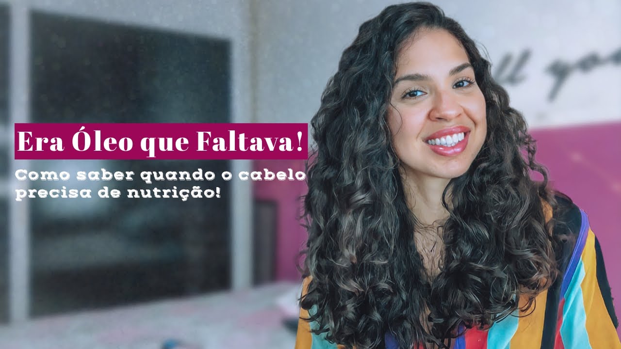 COMO SABER QUANDO SEU CABELO PRECISA DE NUTRIÇÃO: GUIA COMPLETÃO COM DICAS DE PRODUTOS!