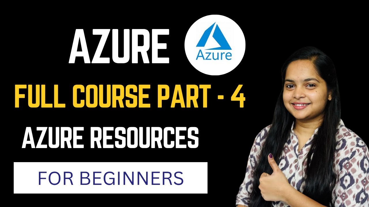 Azure Part 4 | Azure Resources | Azure Full Course
