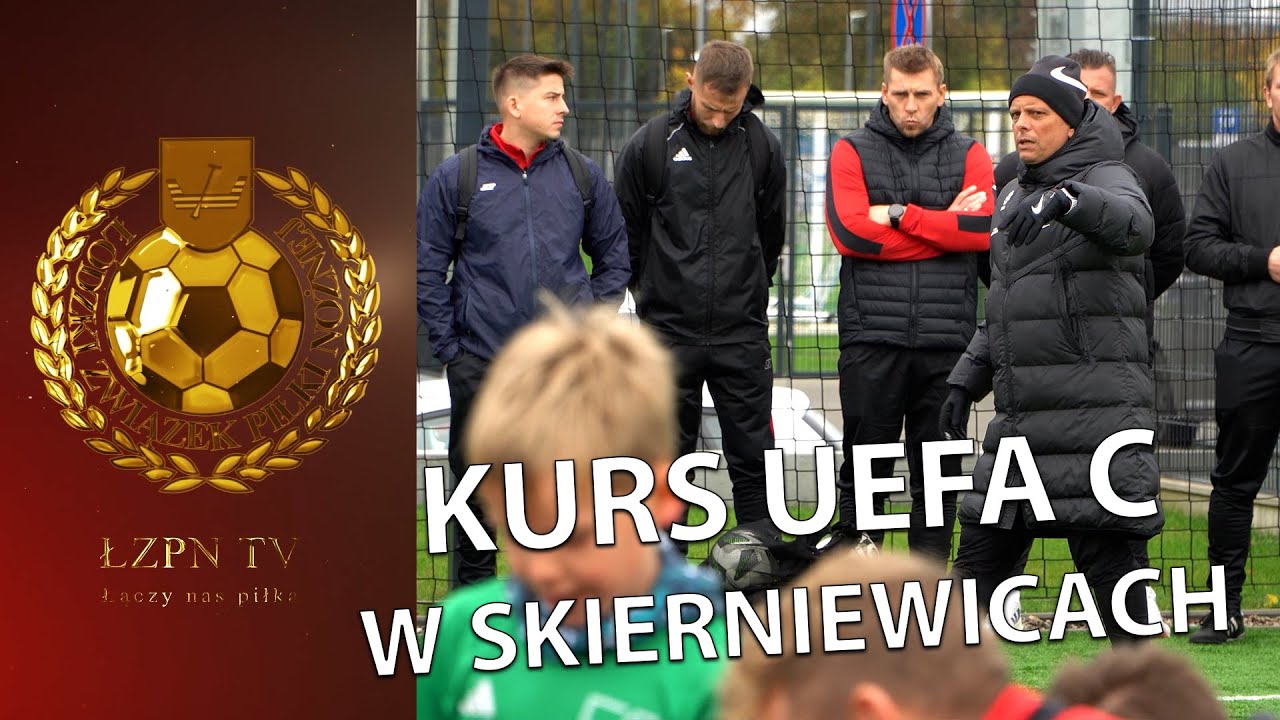 Kurs UEFA C w Skierniewicach. Pierwszy krok w trenerskiej karierze