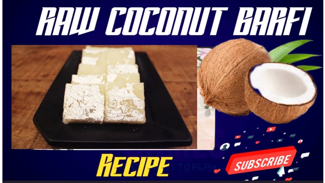 Raw Coconut Barfi Recipe |10 मिनट में बनाएंकच्चे नारियल की बर्फी |