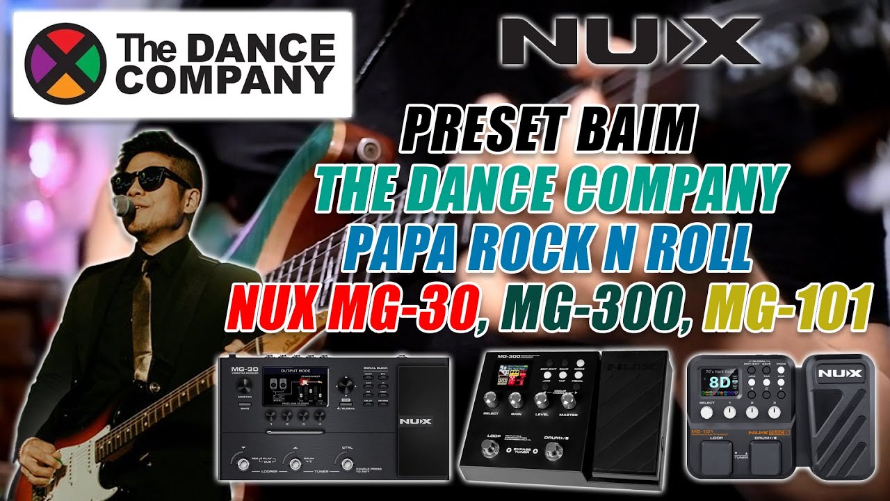 PRESET GUITAR BAIM THE DANCE COMPANY PAPA ROCK N ROLL NUX MG-30, MG-300 DAN MG-101