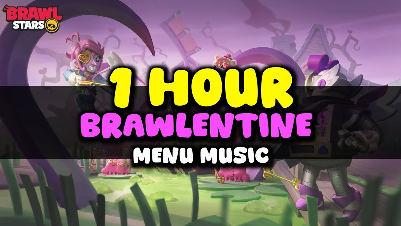 Brawlentine Menu Music ( 1 HOUR ) - Brawl Stars OST