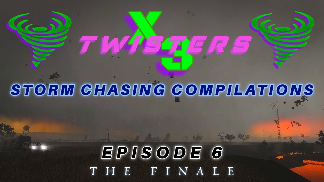 Garry's Mod: XTwisters 3 Storm Chasing Compilations Episode 6 (Finale)