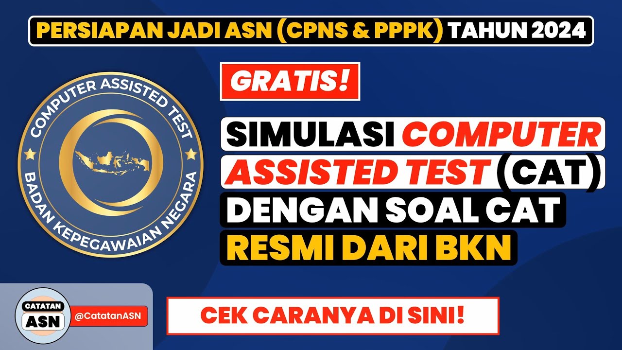 Cara Ikut Simulasi Tes CAT CPNS & PPPK Resmi dari BKN – Contoh Soal Tes CPNS & PPPK