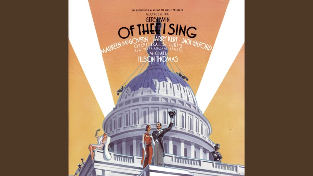 Of Thee I Sing: Of Thee I Sing Overture