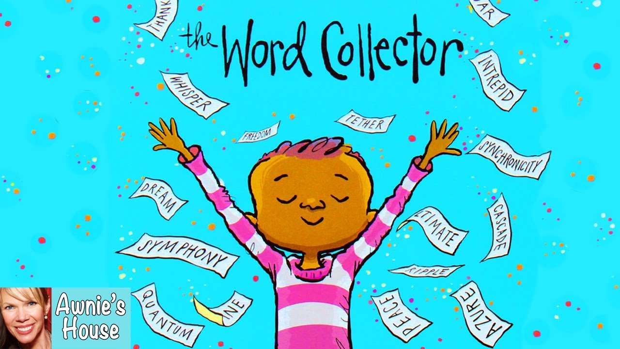 📚 Kids Book Read Aloud: THE WORD COLLECTOR by Peter H. Reynolds