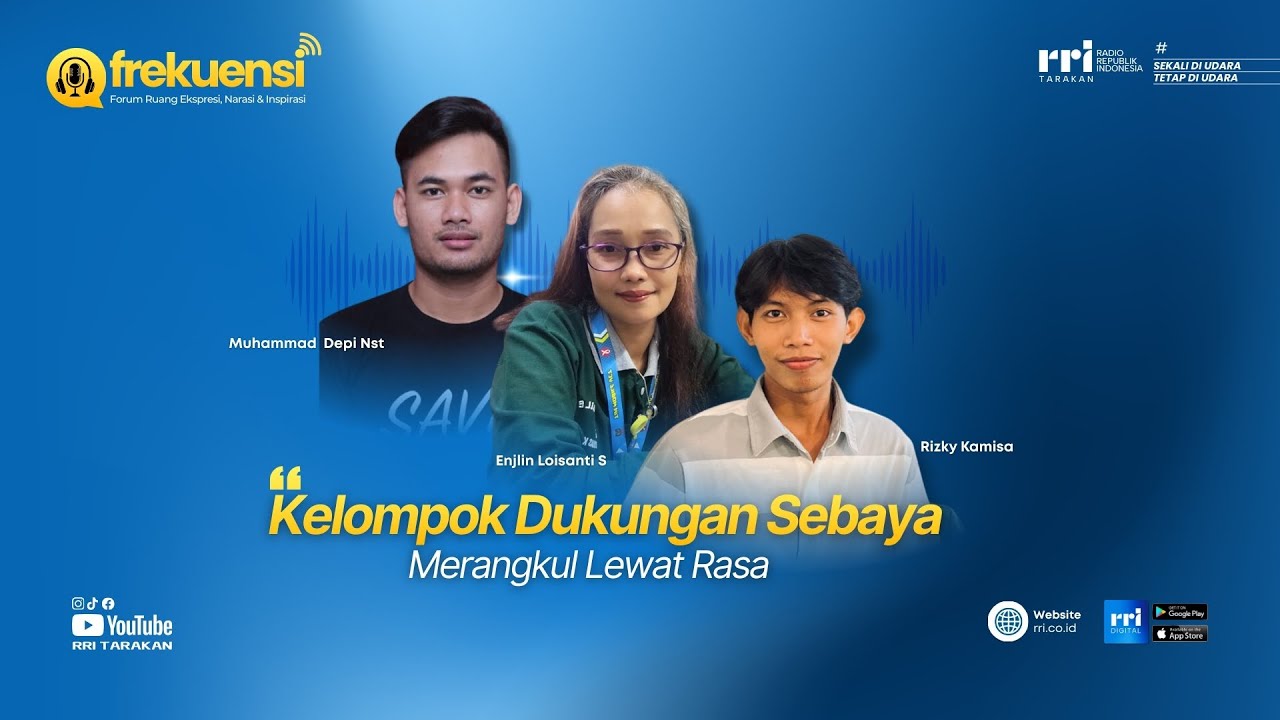 Podcast : FREKUENSI - Kelompok Dukungan Sebaya, Merangkul Lewat Rasa