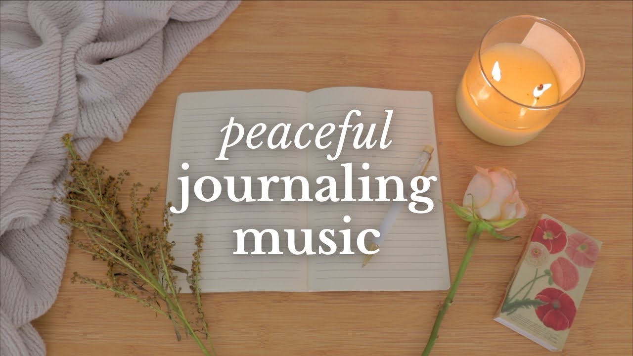Journaling Music 🎵 30 Min Relaxing Playlist for Writing, Reading, Studying