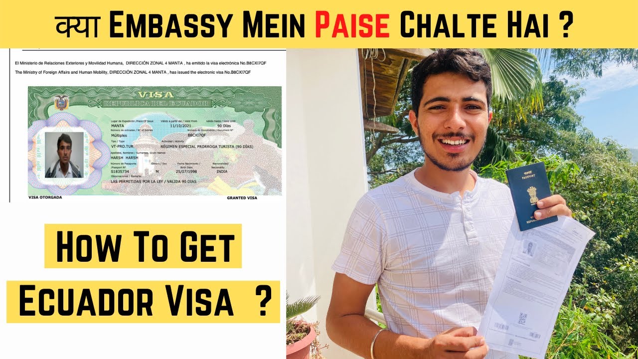How To Get Visa Of Ecuador | Embassy Riswat Leti Hai Kya ?