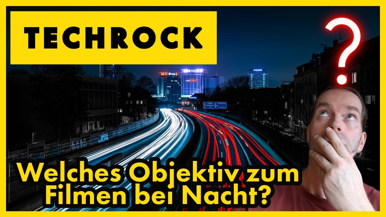 Hilfe! Objektiv zum Filmen bei Nacht gesucht! | Techrock #18