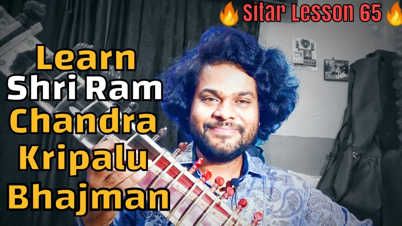 Learn Shri Ramachandra Kripalu On Sitar | Sitar Lesson 65
