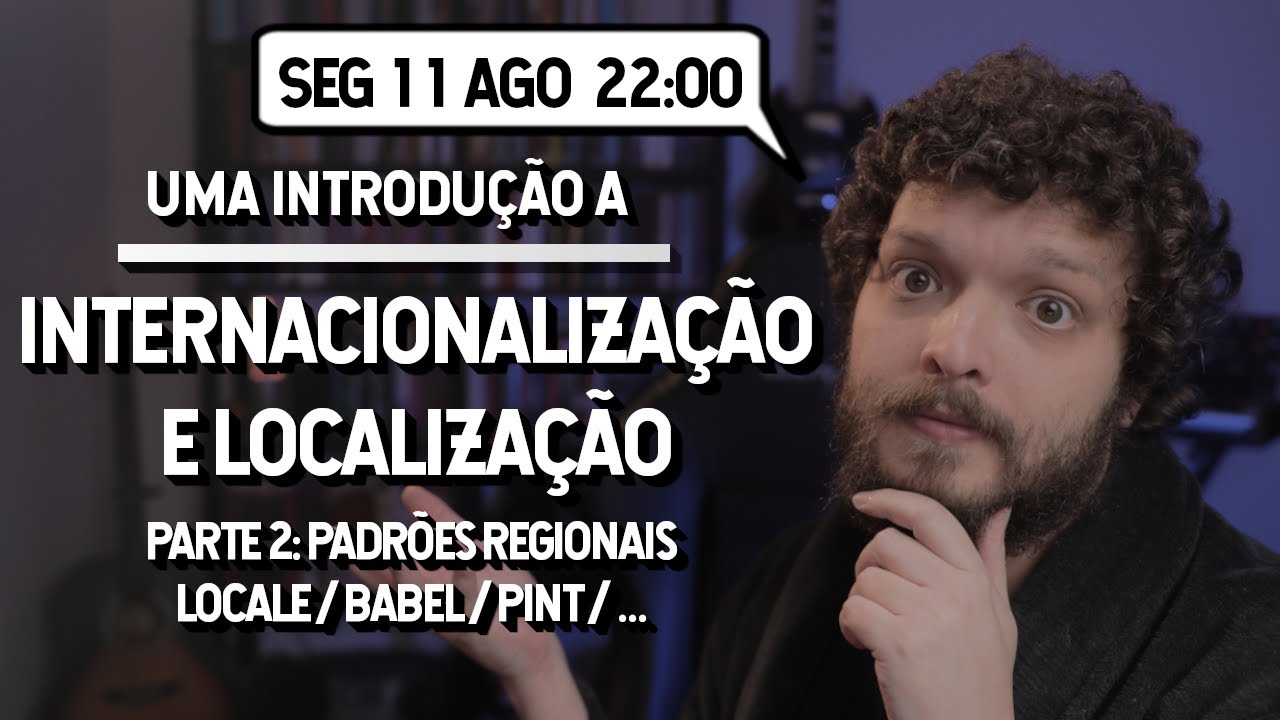 Introdução à Internacionalização e Localização | Parte 2: Padrões regionais | Live de Python #292