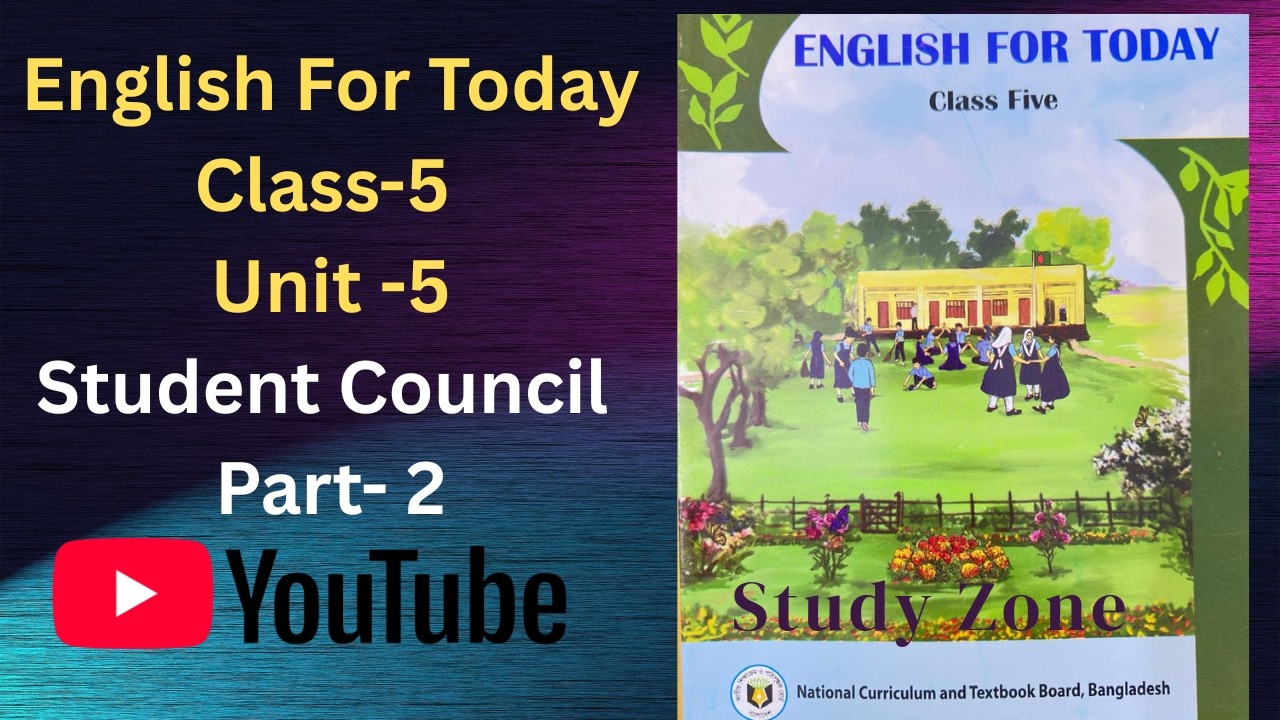 Class 5 English Unit 5, Student Council Part 2। ৫ম শ্রেণি ইংরেজি Unit 5, Part 2