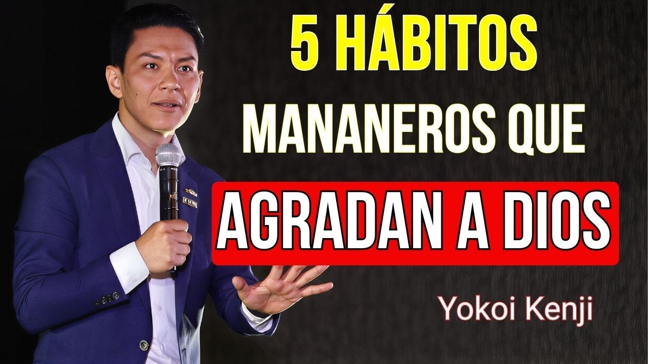EMPIEZA 2026 CON DIOS: 5 HÁBITOS Bíblicos Que TRANSFORMAN Tu Vida | Yokoi Kenji 2026